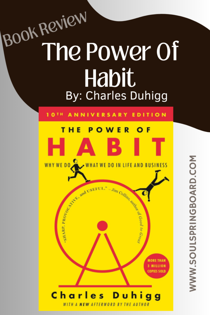 Discover the captivating science behind habits and learn how to change them in The Power of Habit by Charles Duhigg; book review. 